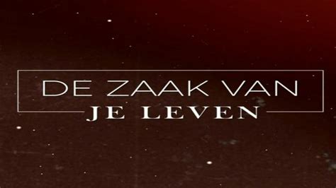 De zaak van je Leven 